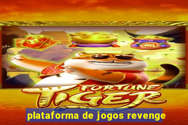 plataforma de jogos revenge